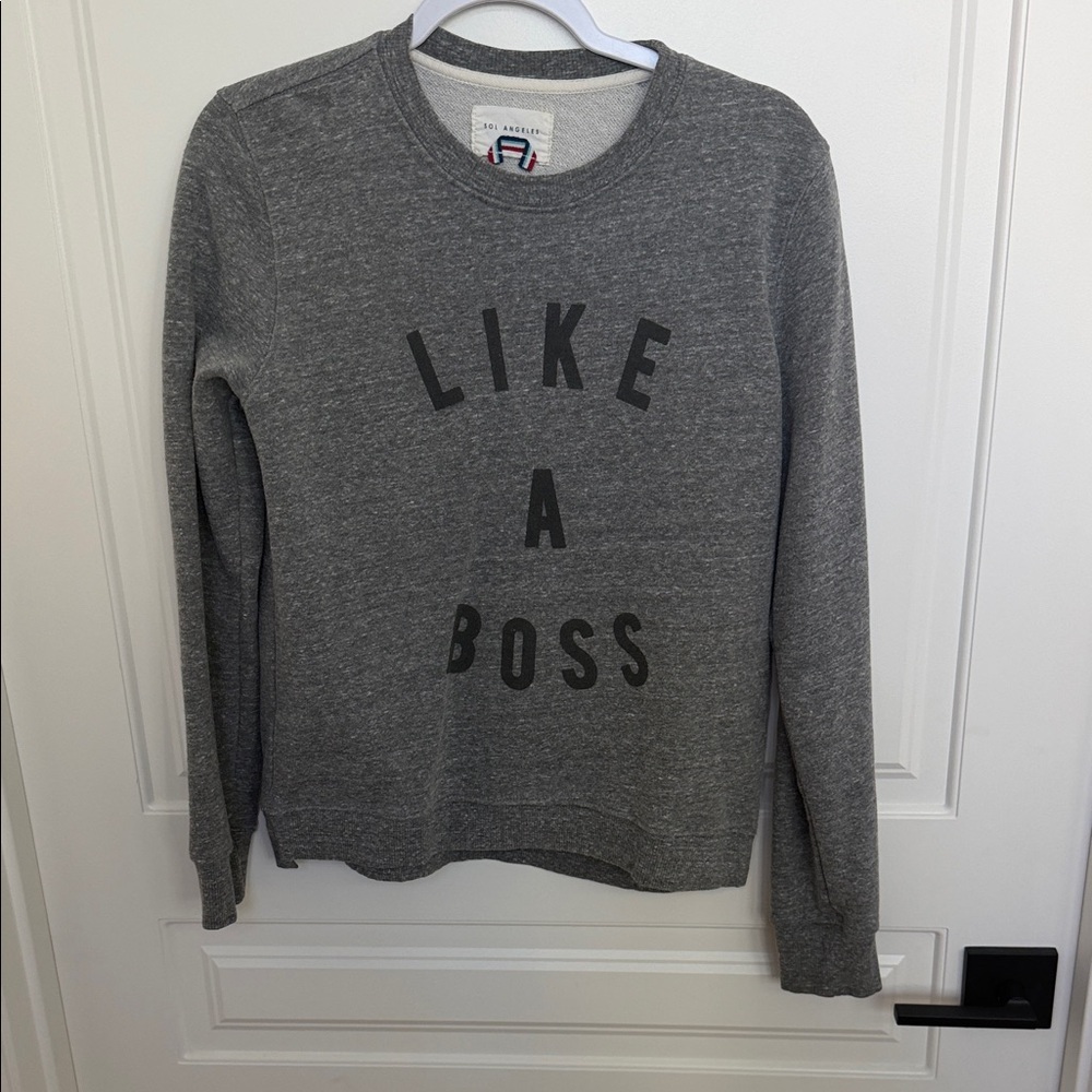 Sol Angeles Grey 'Like A Boss' Crewneck Sweatshirt